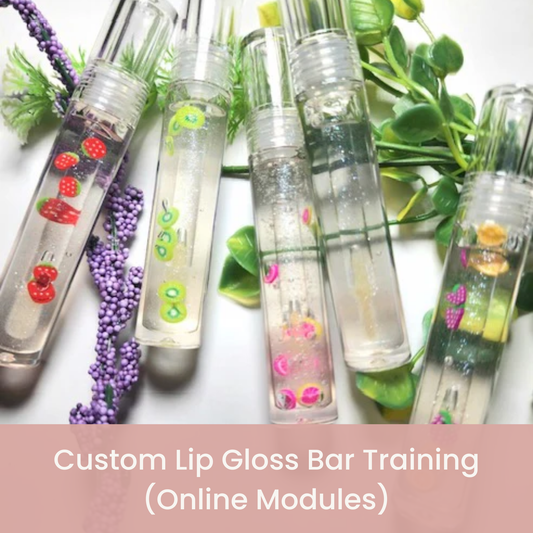 Custom Lip Gloss Bar Training (Online Modules)