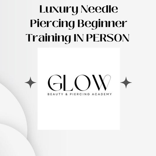 Luxury Needle Piercing Beginner Training IN PERSON!